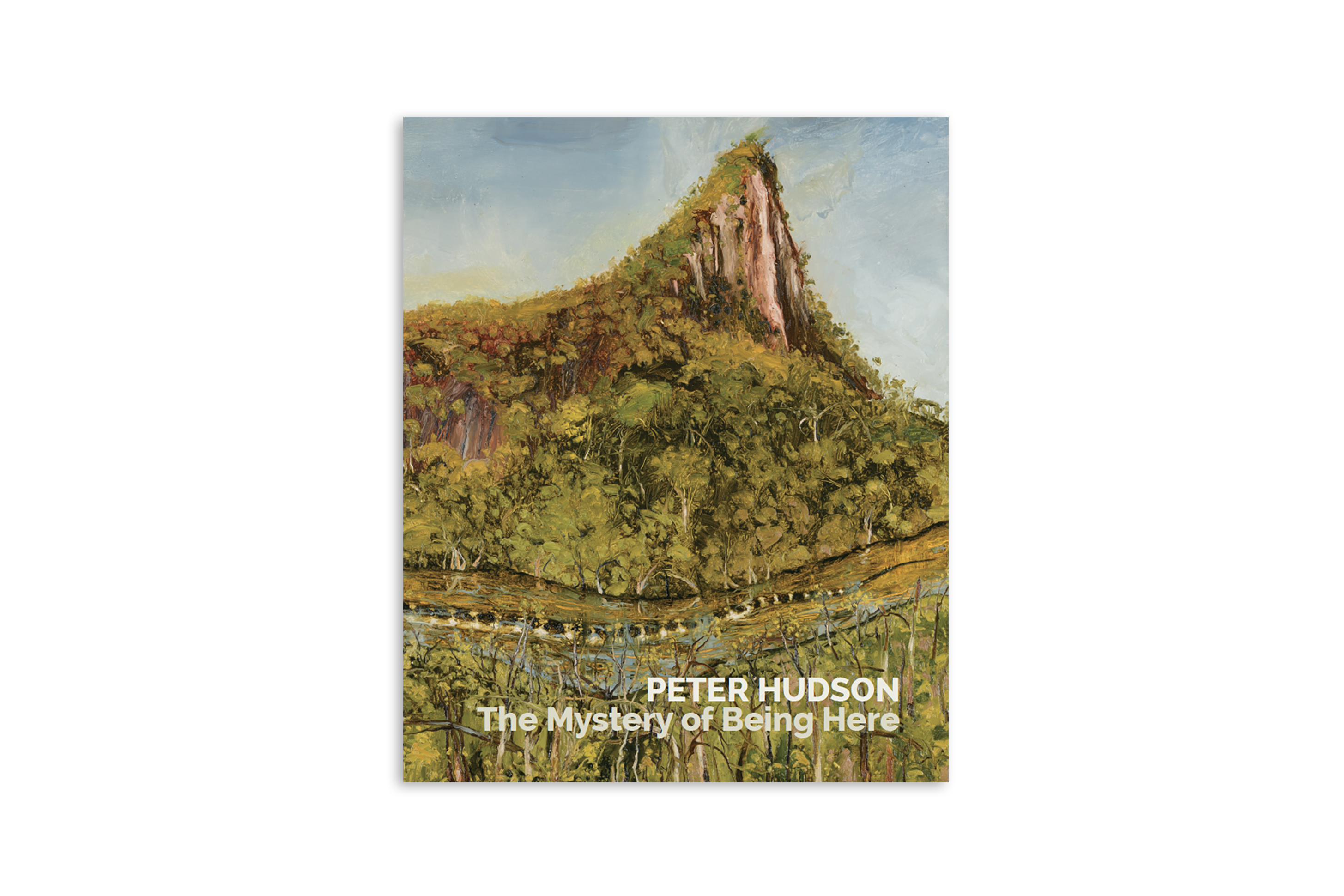 Peter Hudson: The Mystery of Being Here